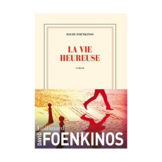 Livre La vie heureuse - Davi Foenkinos