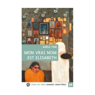 Livre Mon vrai nom est Elisabeth - Adele Yon